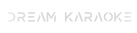 Dream Karaoke